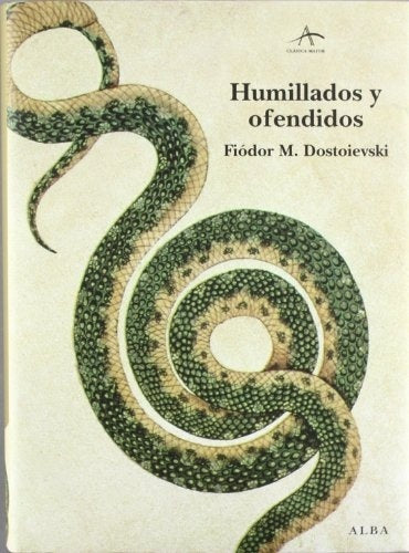 HUMILLADOS Y OFENDIDOS. EMPASTADO | FIODOR DOSTOIEVSKI