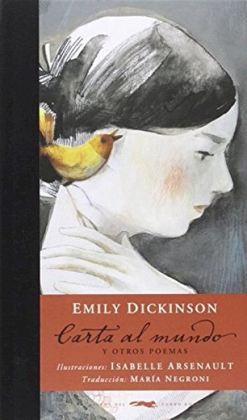 CARTA AL MUNDO Y OTROS POEMAS | EMILY DICKINSON