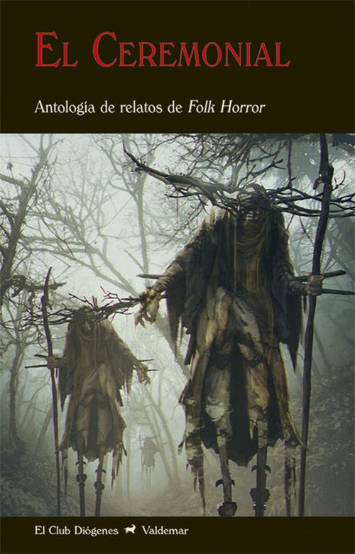 CEREMONIAL, EL. Antologia de relatos de Folk Horror | VARIOS AUTORES