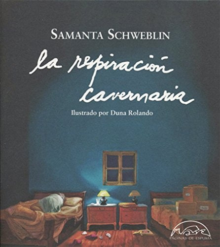 RESPIRACION CAVERNARIA, LA Rebaja 95 Bs | SAMANTA SCHWEBLIN