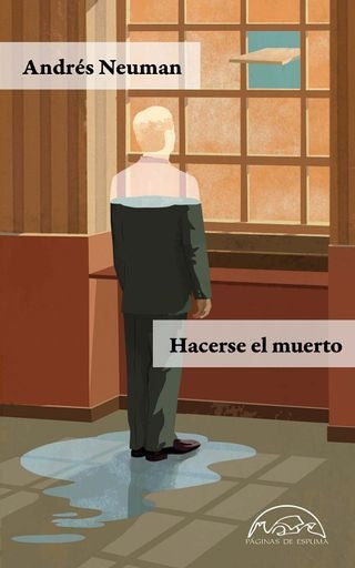 HACERSE EL MUERTO Rebaja 75 Bs | ANDRES NEWMAN