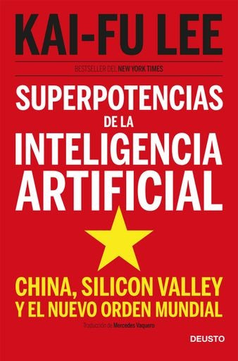SUPERPOTENCIAS DE LA INTELIGENCIA ARTIFICIAL | KAI-FU LEE