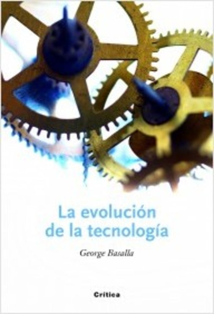 EVOLUCION DE LA TECNOLOGIA, LA | GEORGE BASALLA