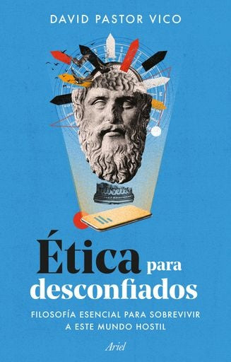 ETICA PARA DESCONFIADOS | DAVID PASTOR VICO