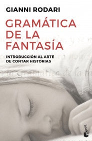 GRAMATICA DE LA FANTASIA | GIANNI RODARI