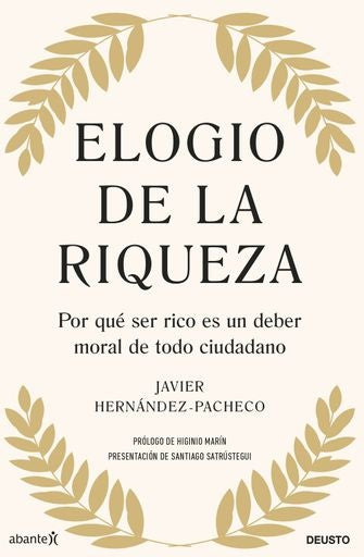 ELOGIO DE LA RIQUEZA | JAVIER HERNANDEZ-PACHECO
