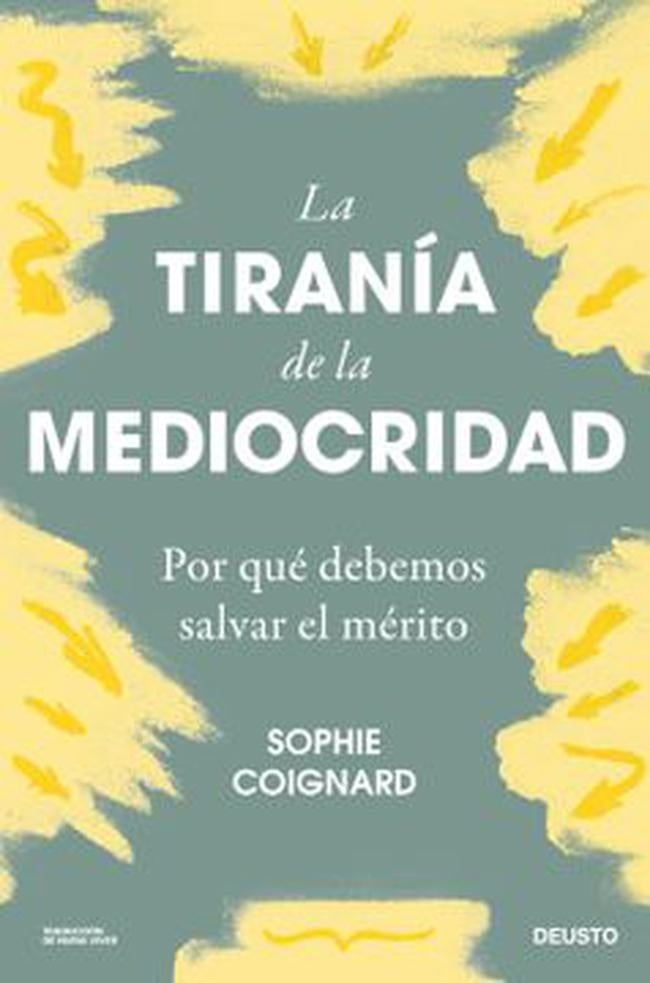 TIRANIA DE LA MEDIOCRIDAD | SOPHIE COIGNARD