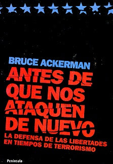 ANTES DE QUE NOS ATAQUEN DE NUEVO. | BRUCE ACKERMAN