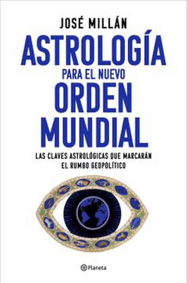 ASTROLOGIA PARA EL NUEVO ORDEN MUNDIAL | JOSE MILLAN