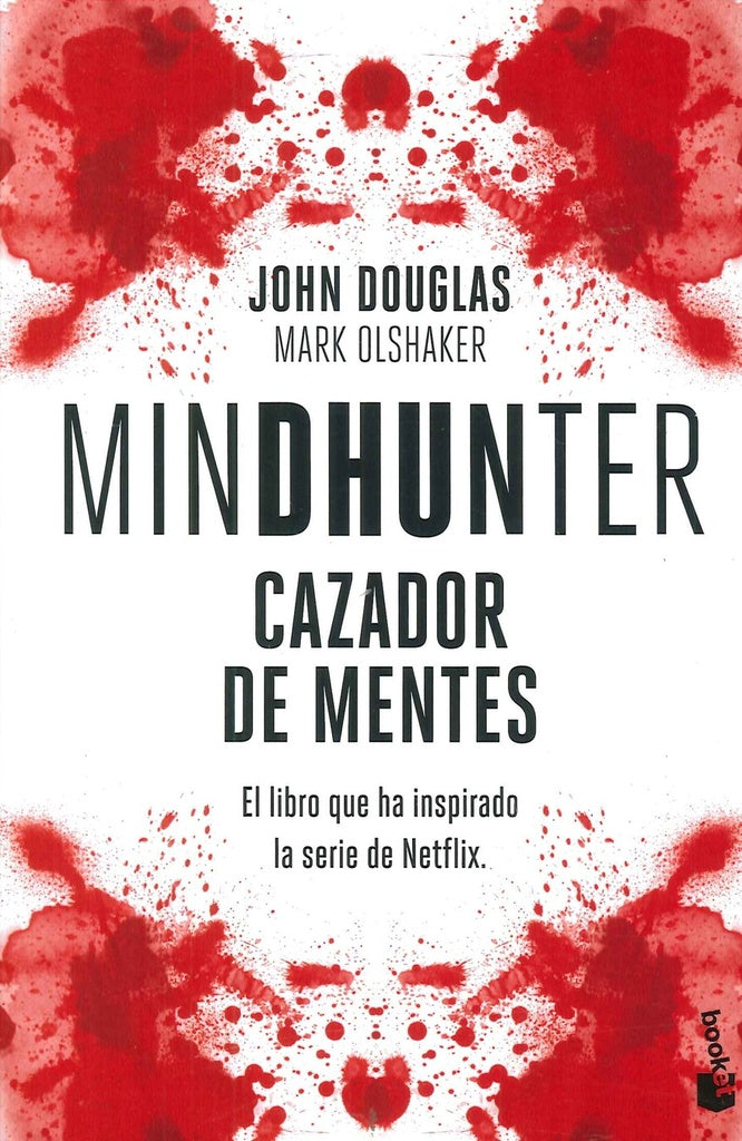 MINDHUNTER. CAZADOR DE MENTES | JOHN DOUGLAS