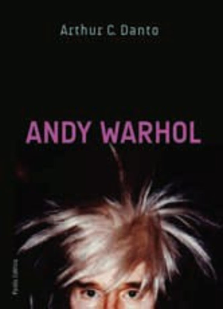 ANDY WHARHOL . OFERTA Bs. 60 | ARTHUR DANTO