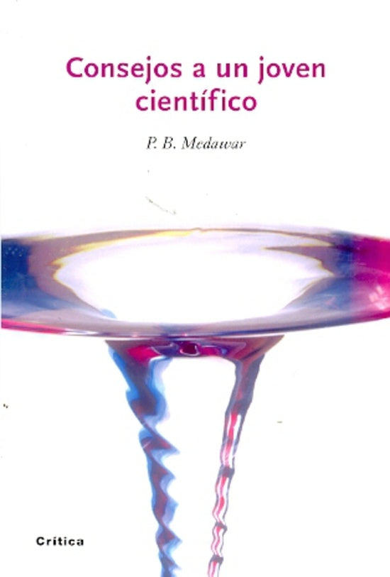 CONSEJOS A UN JOVEN CIENTIFICO | PETER MEDAWAR