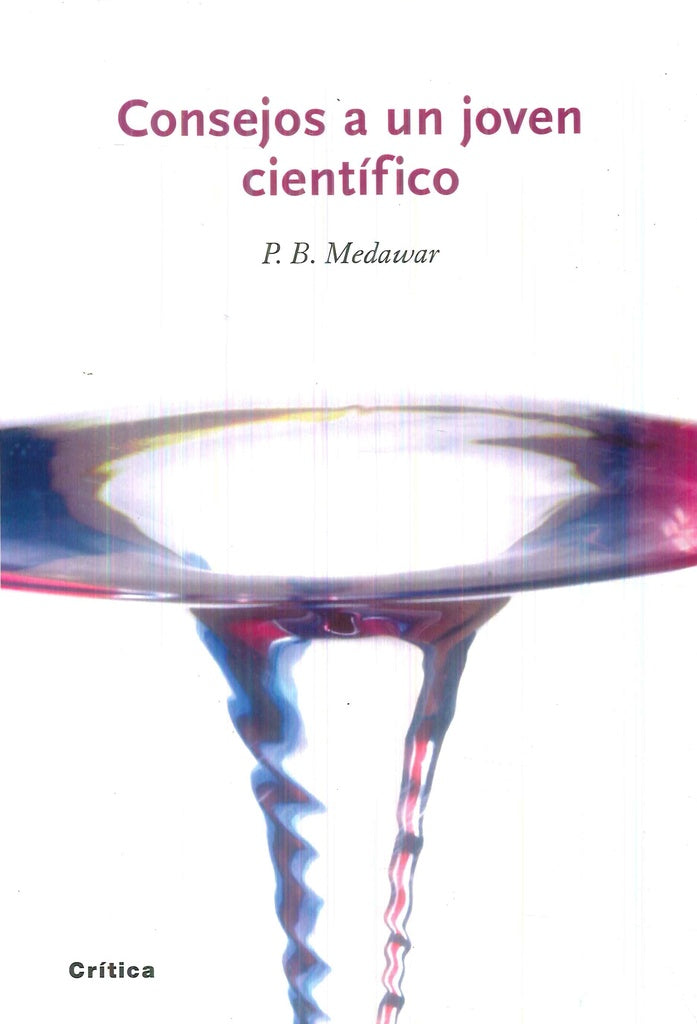 CONSEJOS A UN JOVEN CIENTIFICO | PETER MEDAWAR
