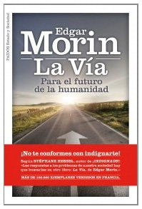 VIA PARA EL FUTURO DE LA HUMANIDAD, LA | EDGAR MORIN
