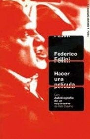 HACER UNA PELICULA. LA MEMORIA DEL CINE, 1 Rebaja 147 Bs. | FEDERICO FELLINI