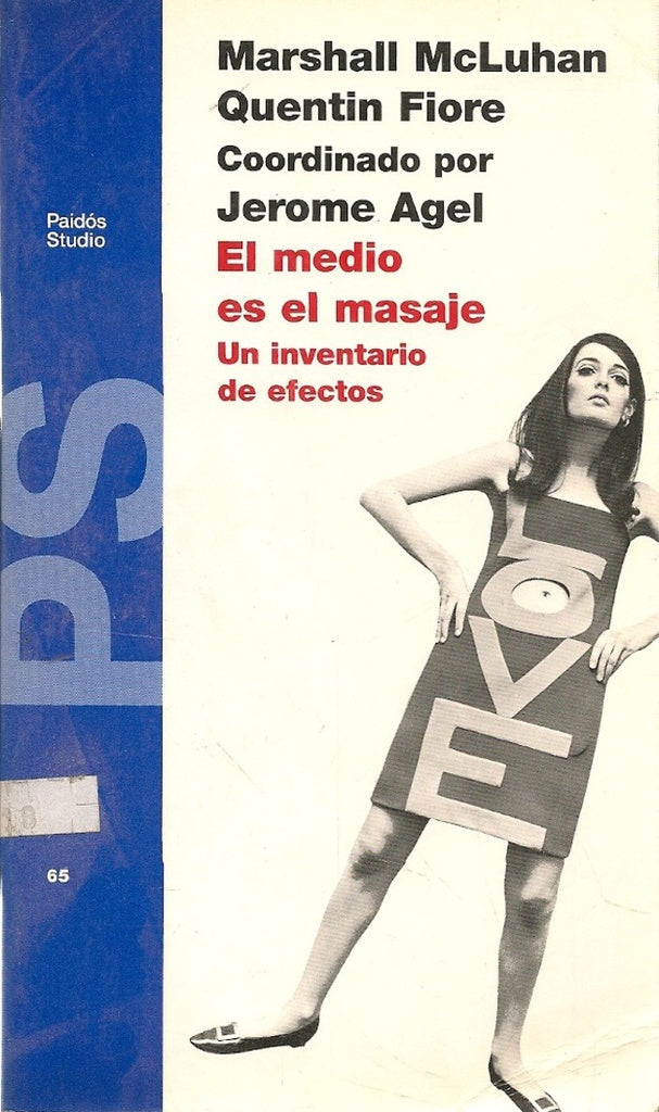 MEDIO ES EL MASAJE, EL. UN INVENTARIO DE EFECTOS Rebaja 100 Bs. | MARSHAL MCLUHAN