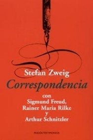 CORRESPONDENCIA CON SIGMUND FREUD, RAINER MARIA RILKE Y ARTHUR SCHNITZLER . REBAJA Bs. 140 | STEFAN ZWEIG