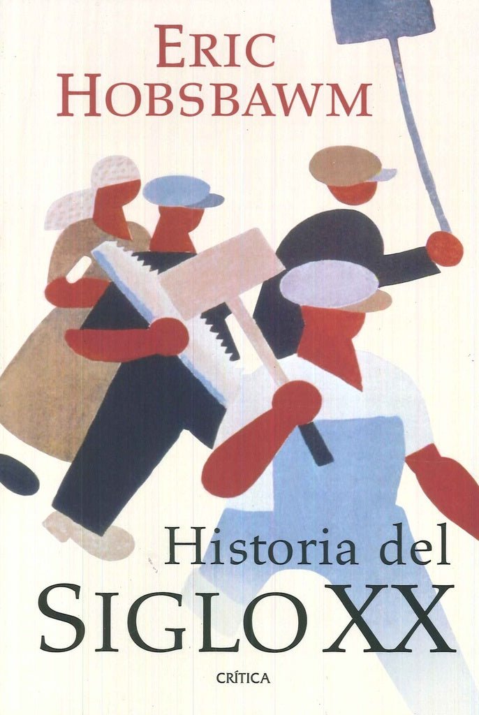 HISTORIA DEL SIGLO XX. Con solapas | ERIC HOBSBAWM