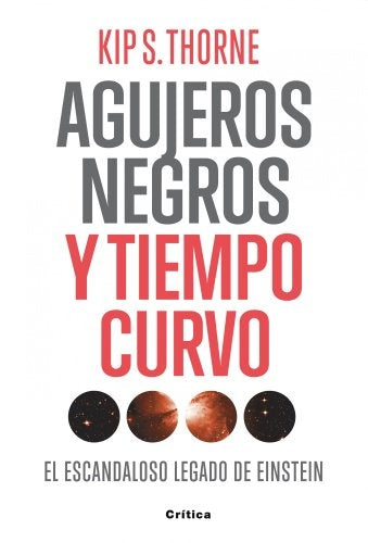 AGUJEROS NEGROS Y TIEMPO CURVO | KIP THORNE