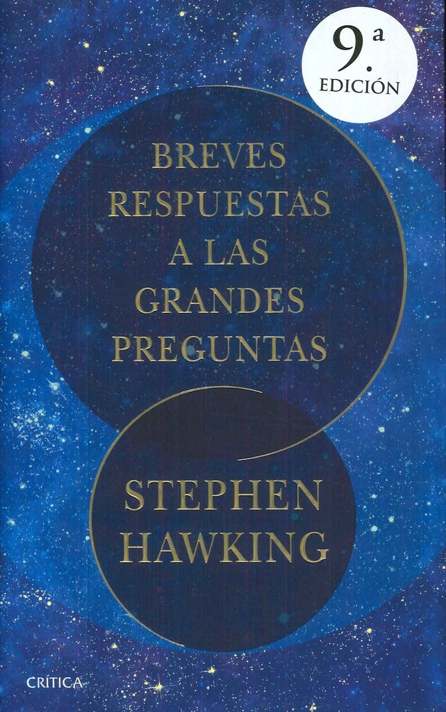 BREVES RESPUESTAS A LAS GRANDES PREGUNTAS | STEPHEN HAWKING