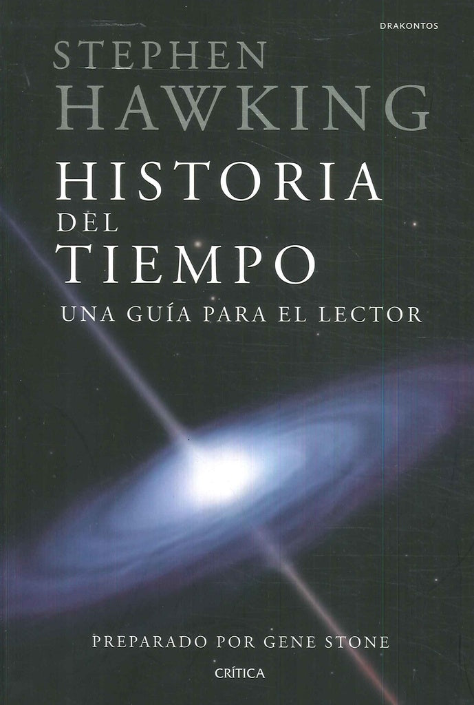 HISTORIA DEL TIEMPO. UNA GUIA PARA EL LECTOR | STEPHEN HAWKING