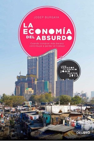 ECONOMIA DEL ABSURDO, LA . OFERTA Bs. 98 | JOSEP BURGAYA