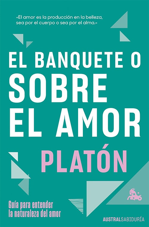 BANQUETE O SOBRE EL AMOR, EL | PLATON