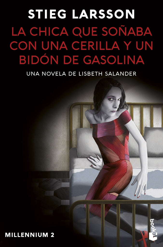 CHICA QUE SOÑABA CON UNA CERILLA Y UN BIDON DE GASOLINA, LA | STIEG LARSSON