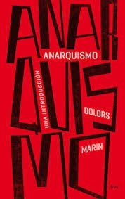 ANARQUISMO. UNA INTRODUCCION | DOLORS MARIN