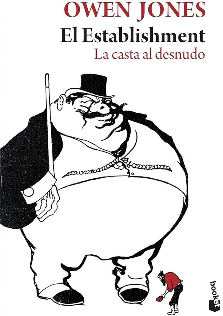 ESTABLISHMENT, EL.LA CASTA AL DESNUDO . OFERTA Bs. 60 | OWEN JONES