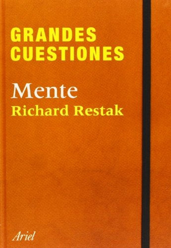 GRANDES CUESTIONES: MENTE | RICHARD RESTAK