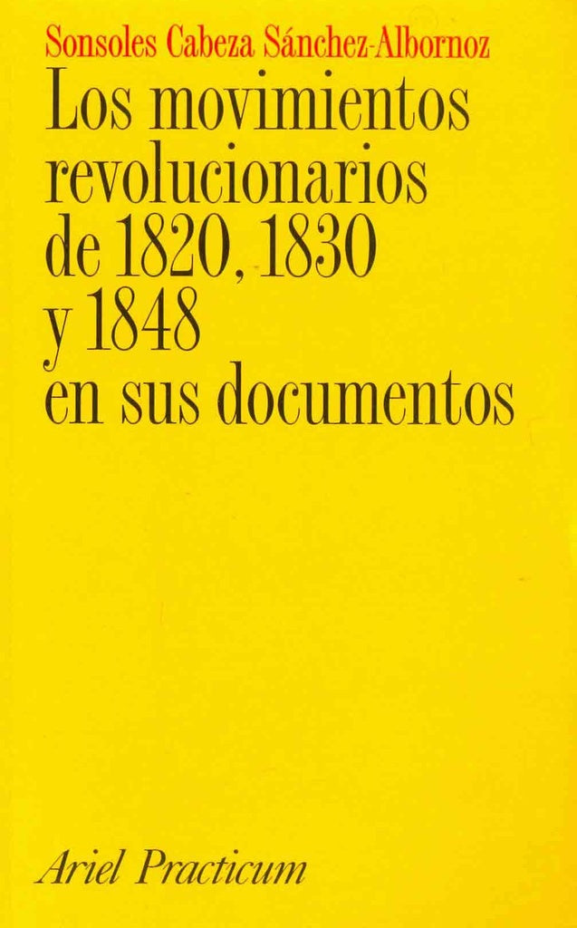 MOVIMIENTOS REVOLUCIONARIOS DE 1820,1830 Y 1848 EN SUS DOCUMENTOS. OFERTA 40 Bs. | SONSOLES CABEZA SANCHEZ