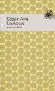 ABEJA, LA | CESAR AIRA