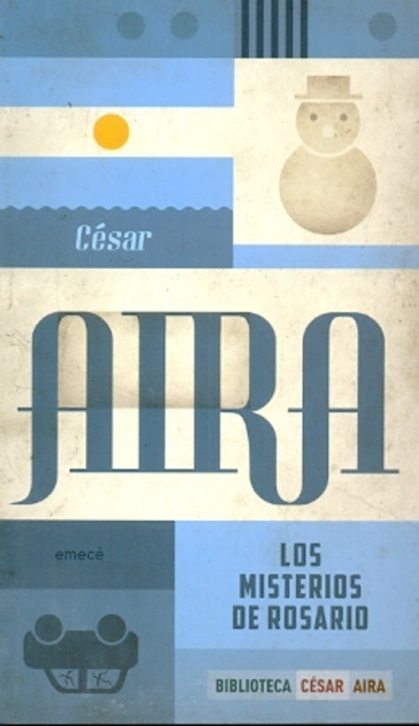 MISTERIOS DE ROSARIO | CESAR AIRA