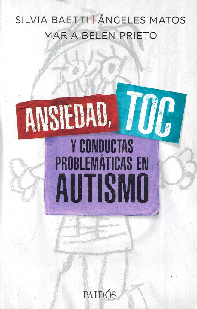 ANSIEDAD, TOC Y CONDUCTAS PROBLEMATICAS EN AUTISMO | SILVIA LUCIA BAETTI