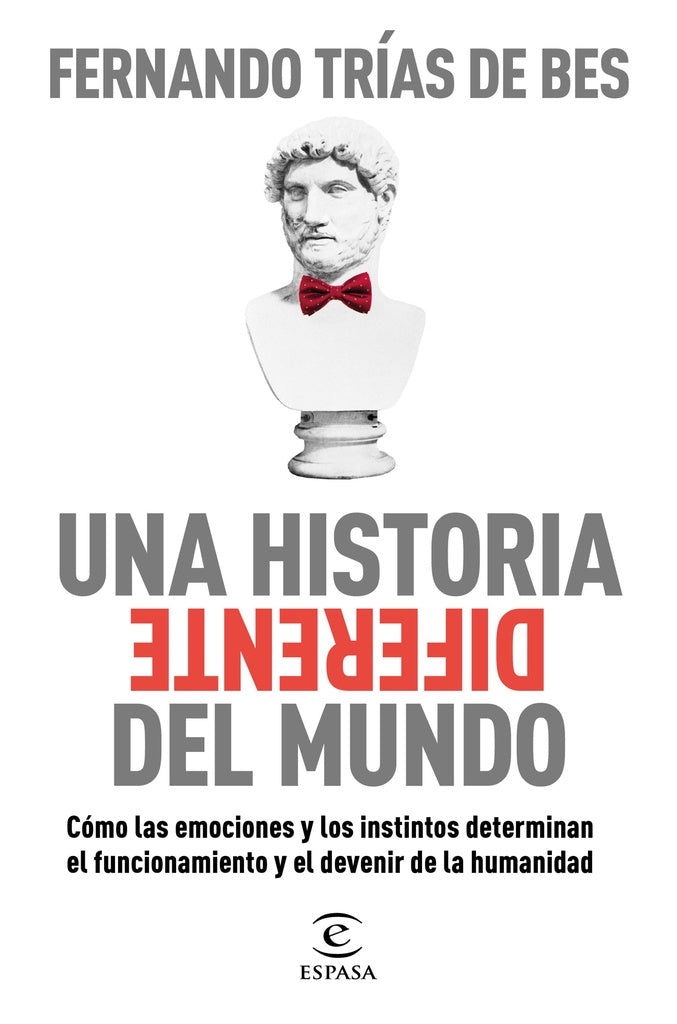UNA HISTORIA DIFERENTE DEL MUNDO | FERNANDO TRIAS DE BES