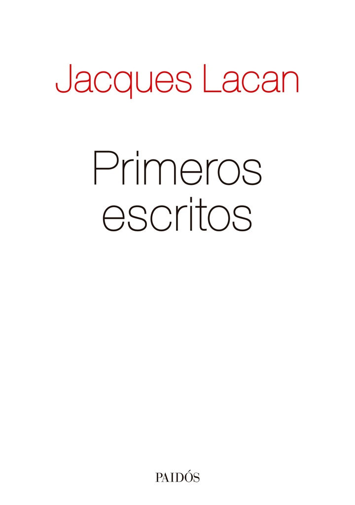PRIMEROS ESCRITOS | JACQUES LACAN