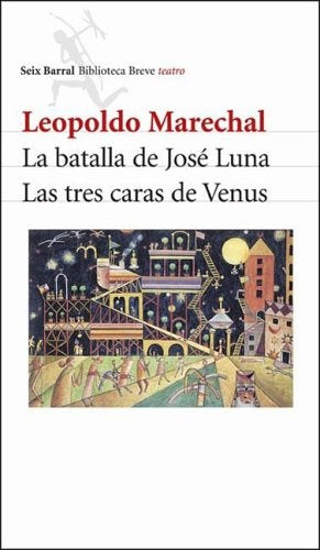 BATALLA DE JOSE LUNA | LEOPOLDO MARECHAL