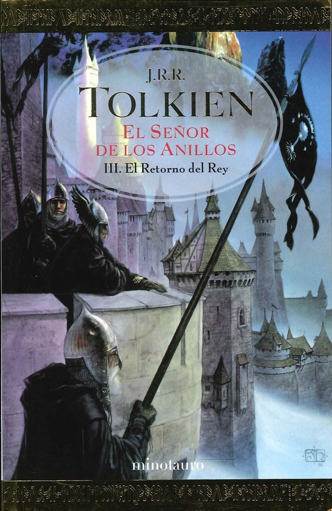 SEÑOR DE LOS ANILLOS, EL III. EL RETORNO DEL REY * | J.R.R. TOLKIEN