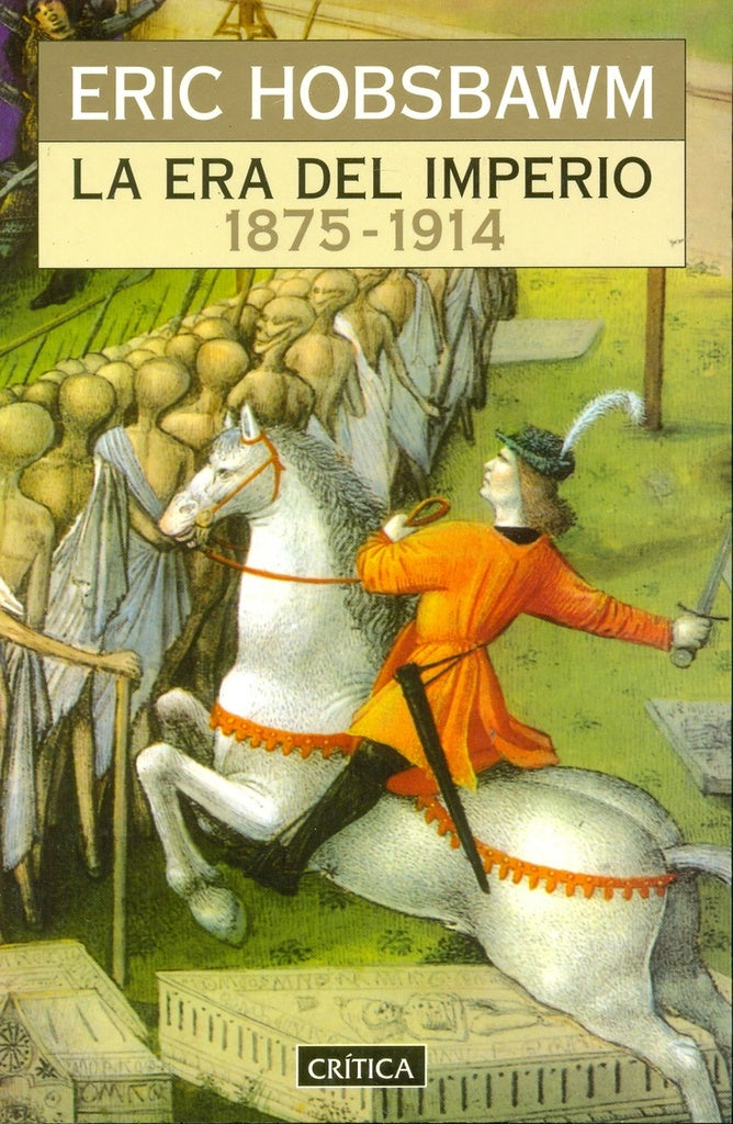 ERA DEL IMPERIO, LA - 1875-1914 Rebaja 176 Bs. | ERIC HOBSBAWM