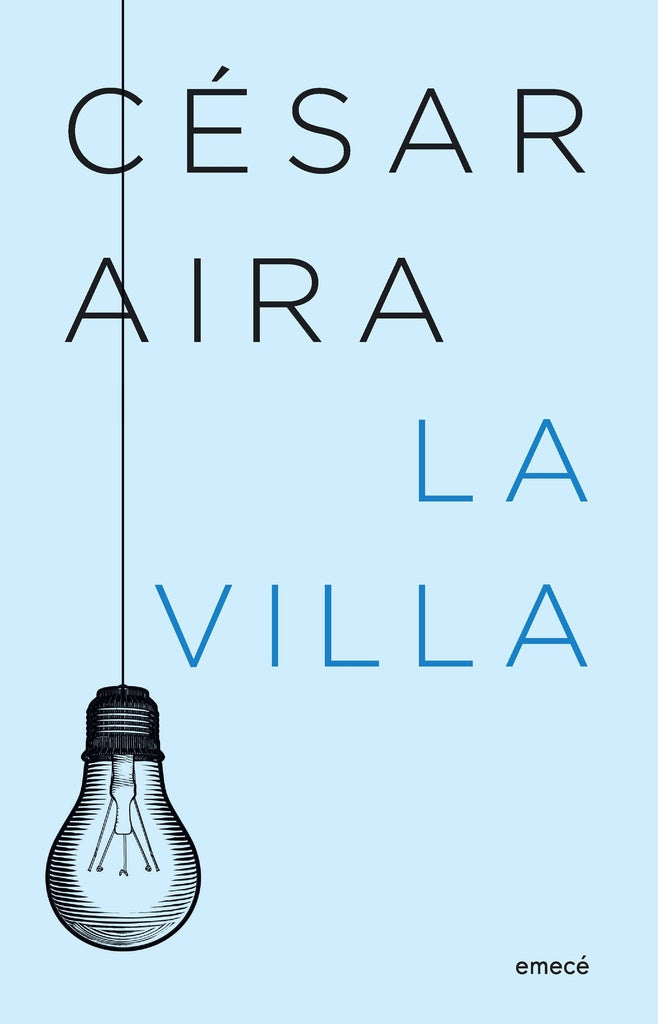 VILLA, LA | CÉSAR AIRA