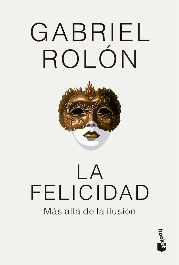 FELICIDAD, LA. Tapa Dura | GABRIEL ROLON
