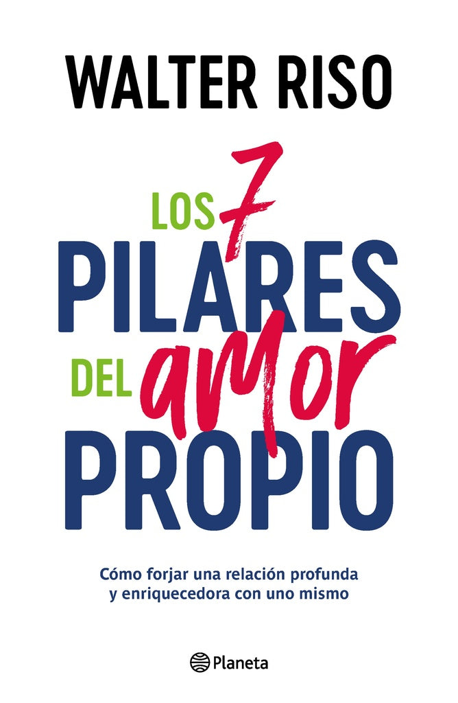 7 PILARES DEL AMOR PROPIO, LOS | WALTER RISO