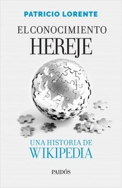 CONOCIMIENTO HEREJE, EL Rebaja 67 Bs. | PATRICIO LORENTE
