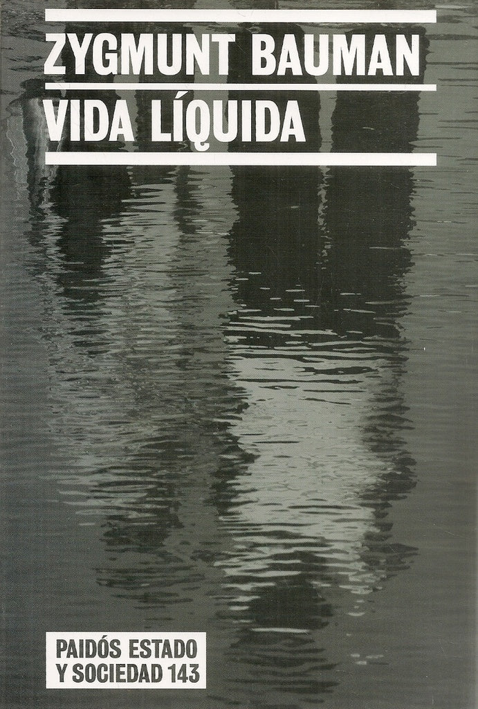 VIDA LIQUIDA | ZIGMUNT BAUMAN