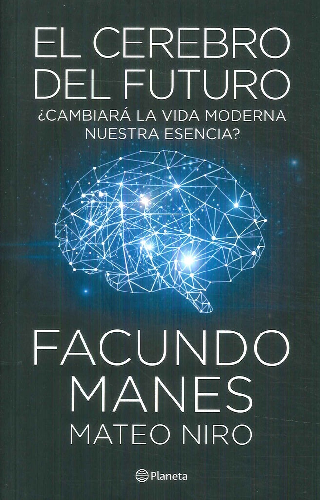 CEREBRO DEL FUTURO, EL | FACUNDO MANES
