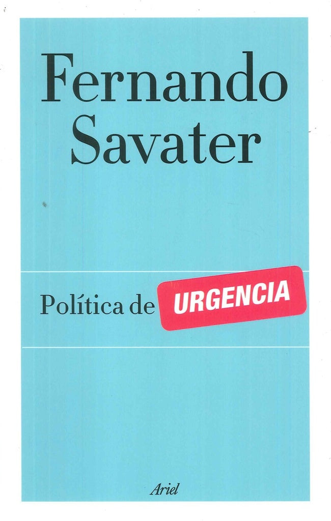 POLITICA DE URGENCIA. OFERTA 40 Bs. | FERNANDO SAVATER