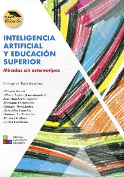 INTELIGENCIA ARTIFICIAL Y EDUCACION SUPERIOR. MIRADA SIN PREJUICIOS | VARIOS AUTORES