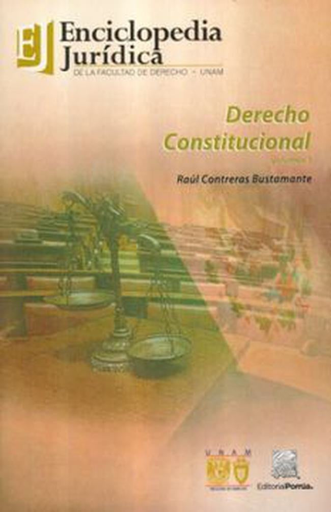 DERECHO CONSTITUCIONAL / 2 VOLS / ENCICLOPEDIA JURIDICA DE LA FACULTAD DE DERECHO UNAM OFERTA 120 Bs | RAUL CONTRERAS
