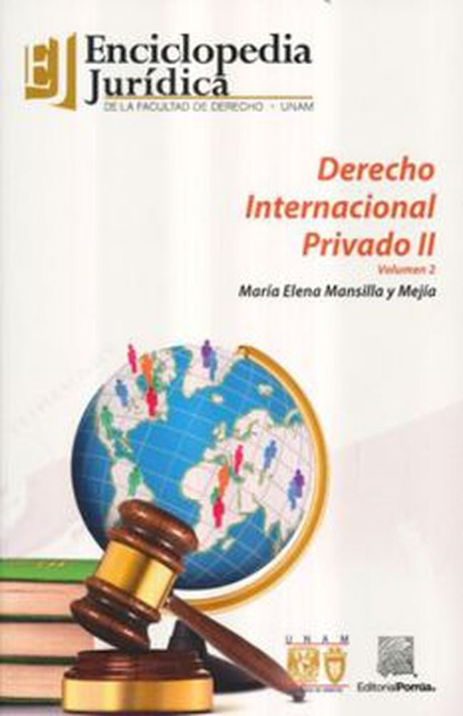 DERECHO INTERNACIONAL PRIVADO II / VOL. 2 / ENCICLOPEDIA JURIDICA DE LA FA DE DERECHO UNAM . OFERTA | MARIA MANSILLA